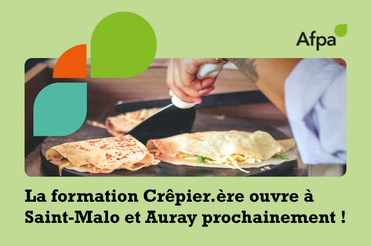 La formation Crêpier.ère ouvre à Saint-Malo et Auray prochainement !