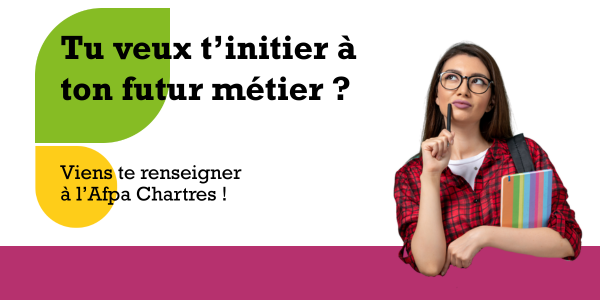 Découvrir son futur métier ? C'est possible à l'Afpa Chartres