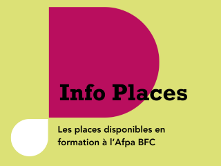 Info Places Afpa BFC - les places disponibles à partir de juin !